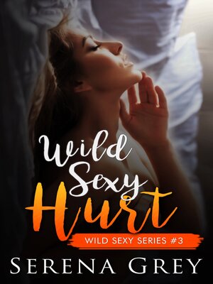 Wild Sexy Hurt - ebook